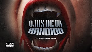 Katteyes - Ojos de un Bandido (Official Music Video)