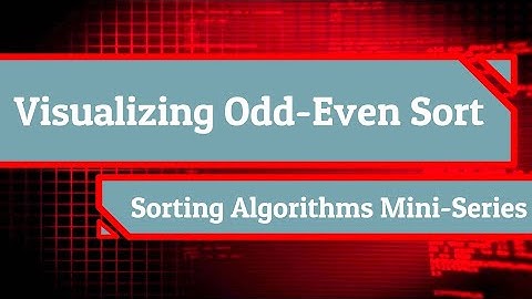 Visualizing Odd-Even Sort w/ Colors