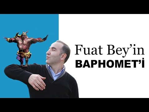 Fuat Bey'in Baphomet'i