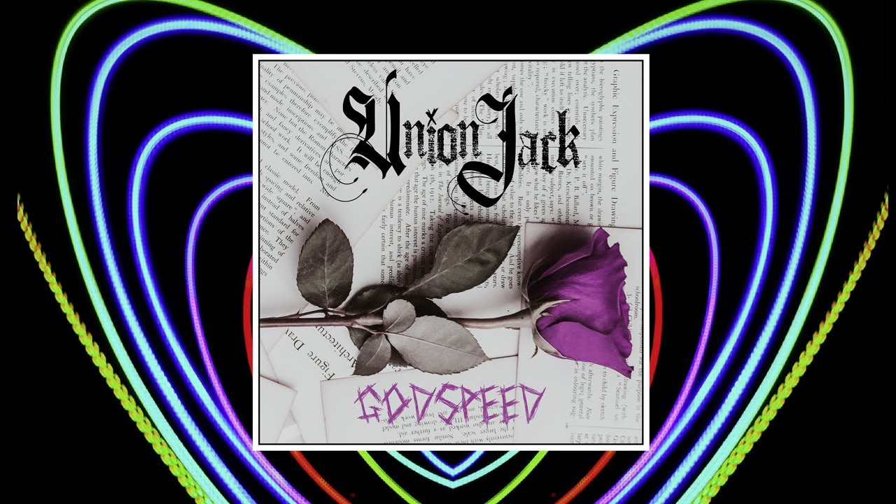 Watch Union Jack - Godspeed on YouTube Watch Union Jack - Godspeed on YouTube