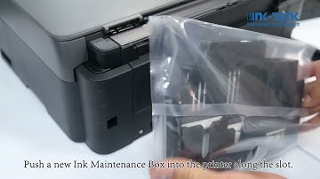 C-MC-G02：How to replace the ink maintenance box