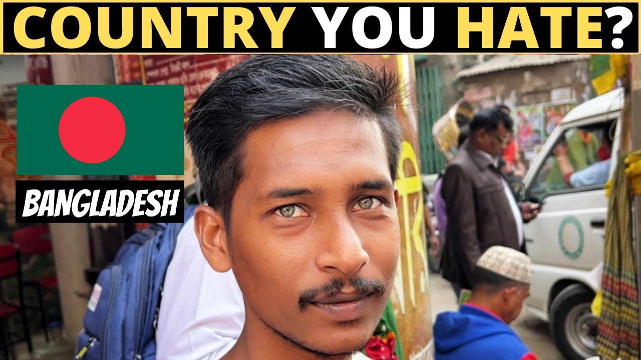 Which Country Do You HATE The Most? | BANGLADESH's Banner