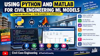 Python vs MATLAB for Civil Engineering Machine Learning | Complete ML Workflow | ML in Civil Engg