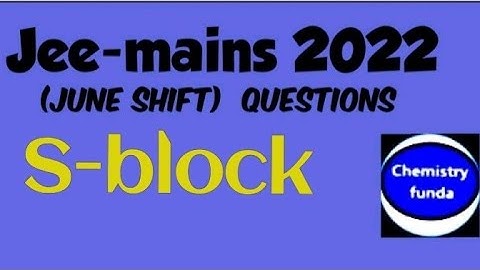 Jee-mains 2022  ( S-block) june shift with explanation