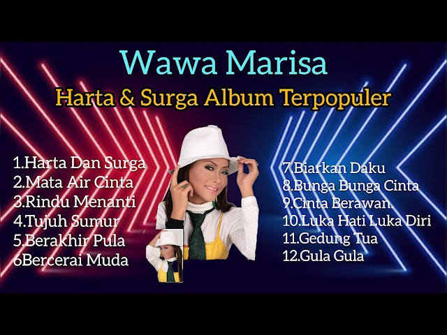 Wawa Marisa  - Harta Dan Surga  - Album Terbaik Dan Terpopuler class=