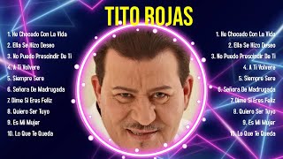 Top Hits Tito Rojas 2024 ~ Mejor Tito Rojas lista de reproducción 2024