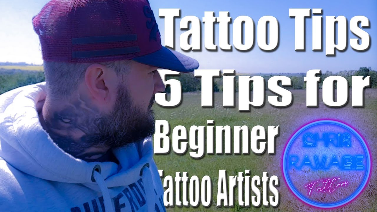 Tattoo Tips: 5 Tips for Beginner Tattoo Artists - YouTube