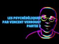 De la pratique divinatoire  la mdecine  les psyc.liques selon vincent verroust partie 2