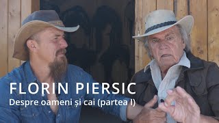 Florin Piersic - Despre oameni și cai la Tibi's Ranch