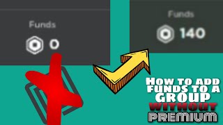 How to Add Funds to Your Roblox Group WITHOUT Premium!! (Tutorial)