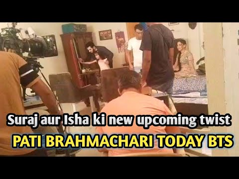 Pati Brahmachari | Suraj aur Isha New Upcoming Twist