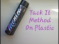 Tack It Method on Plastic I Period Six Designs