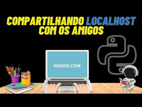 PYTHON PARA INICIANTES - COMPARTILHANDO LOCALHOST COM OS AMIGOS
