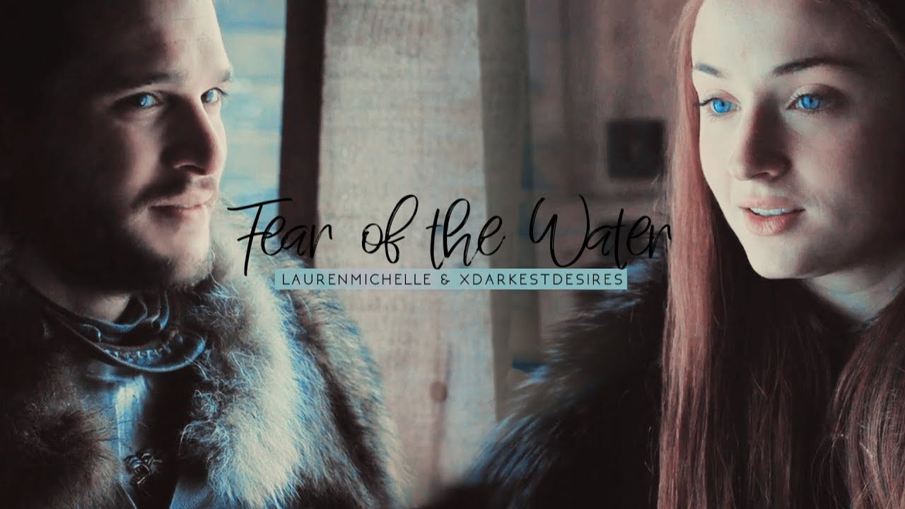 Jon & Sansa | Fear of the Water [+xDarkestDesires]