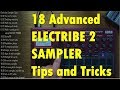 18 advanced Electribe 2 Sampler tips, tricks and ideas