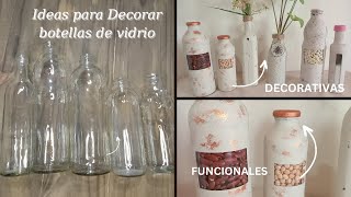 BOTELLAS DE VIDRIO IDEAS para EMBELLECERLAS para decorar y convertirla en utensilios funcionales 🍾🧃🍶