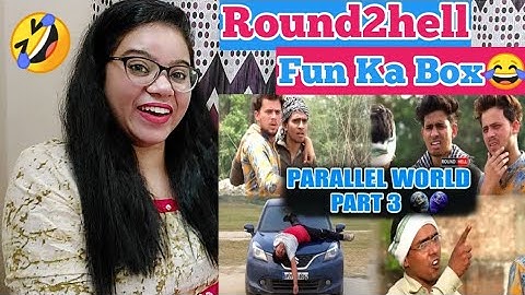 || PARALLEL WORLD PART-3 Round2hell || Reaction || Madhu Filmi Tadhka ||