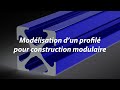 Modlisation dun profil pour construction modulaire