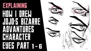 How I draw Jojo Characters Eyes Part 1-6  Explained