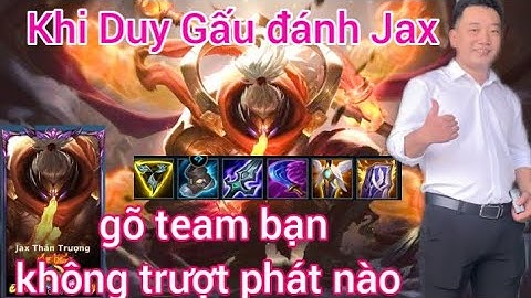 Tốc Chiến Wild Rift / Jax của Duy Gấu gõ team bạn không trượt phát nào