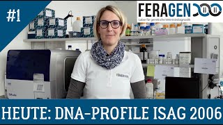 FERAGEN ERKLÄRT - Teil 1 - DNA-Profile ISAG 2006