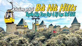 Review Tuyến Cáp Treo Dài Nhất Thế Giới tại Bà Nà Hills Đà Nẵng