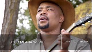 Bobo Mfana Wepiki Promo 2024