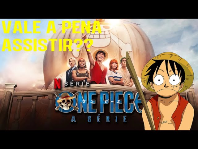 VALE A PENA ASSISTIR O LIVE ACTION DE ONE PIECE? 