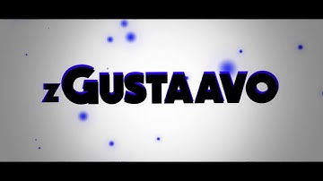 [AE] INTRO 2D FOR zGustaavo #22 - Novo Estilo? [0/10?] (720p60)