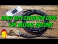 DIY HEAVY DUTY EXTENSION CORD FOR WELDING MACHINE