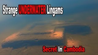 1000 Year Old UNDERWATER Lingams Found in Cambodia? Ancient Technology Revealed at Phnom Kulen