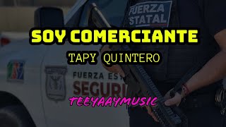 SOY COMERCIANTE - TAPY QUINTERO