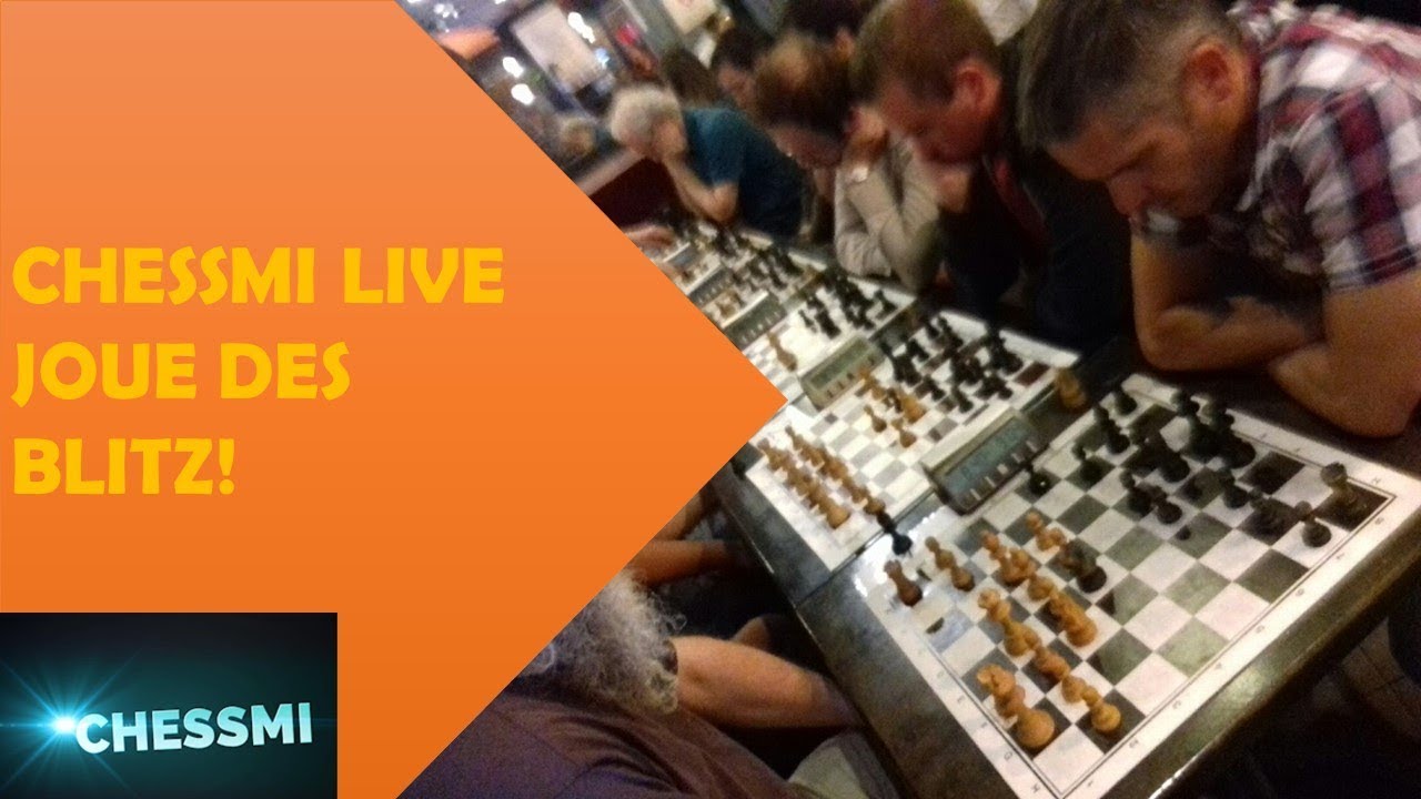 Chessmi BLITZ n°3 INCROYABLE CHESSMi REMET çA !