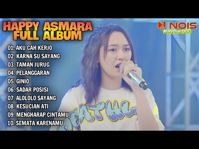 HAPPY ASMARA FULL ALBUM TERBARU 2024  AKU CAH KERJO  | DANGDUT KOPLO TANPA IKLAN | KOPLO AMBYAR class=