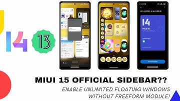 MIUI 15 New Sidebar? Enable Unlimited Floating Window in official MIUI Sidebar! Enable in any Device