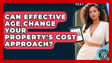 Can Effective Age Change Your Property
