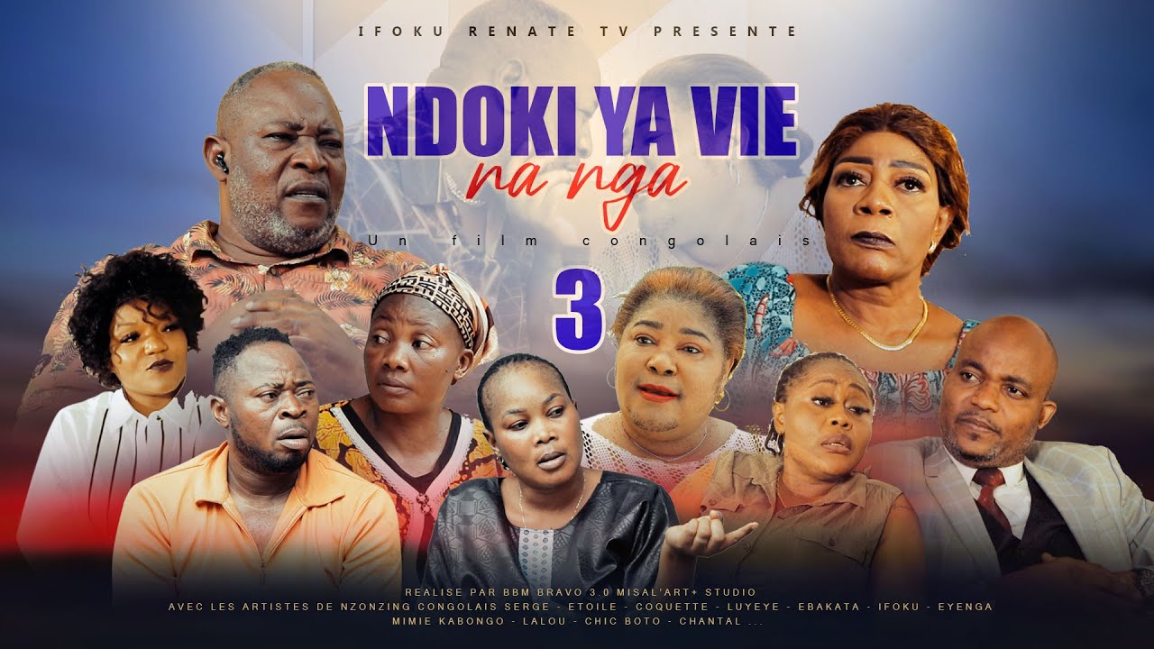 NDOKI YA VIE NA NGA I EPISODE 3 I FILM CONGOLAIS I NOUVEAUTE 2024