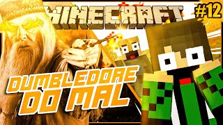 🔥DUMBLEDORE DO MAL! Minecraft: Vila Mágica! #12