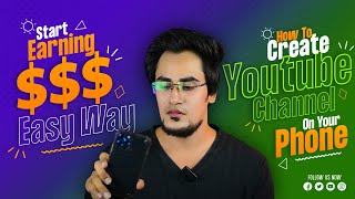 How To Create a Youtube Channel In Mobile Phone 2022 | Most Important Settings | Earn Money Online screenshot 1
