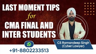 LAST MOMENT TIPS FOR CMA FINAL AND INTER STUDENTS (INCREASE YOUR 10 MARKS IN EVERY PAPER)
