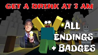Get a Drink at 3 AM (beta) - ALL Endings + Badges [Roblox]