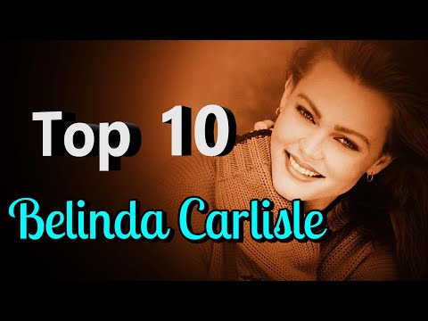 Belinda Carlisle Top 10 Favorite Songs