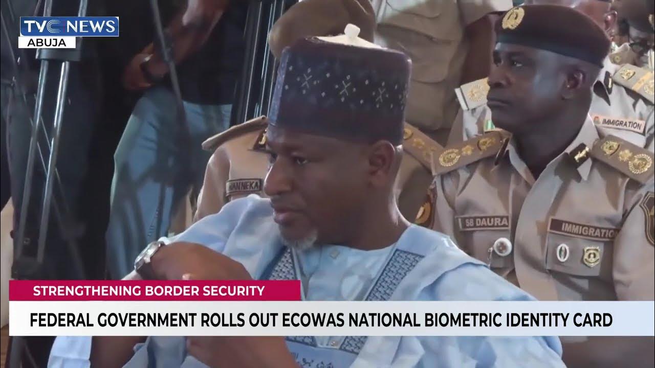 FG Rolls Out ECOWAS National Biometric Identity Card FG Rolls Out ECOWAS National Biometric Identity Card