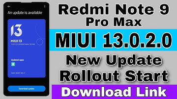 Redmi Note 9 Pro Max MIUI 13.0.2.0 Update Full Changelog & Features For Security & Bug Fixes Update