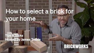 Tips & Tricks | How to select a brick for your home