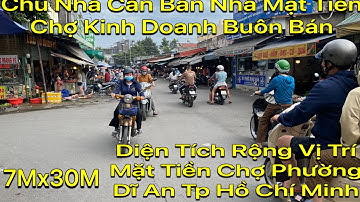 NHÀ MẶT TIỀN CHỢ KINH DOANH BUÔN BÁN VỊ TRÍ ĐẮC ĐỊA TRUNG TÂM PHƯỜNG DĨ AN TP HỒ CHÍ MINH 