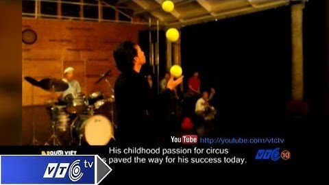 Xem màn tung hứng của "vua xiếc" Việt Nam | VTC