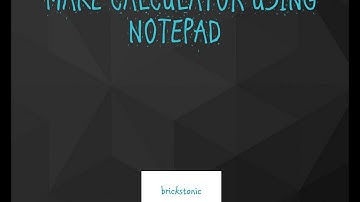 MAKE CALCULATOR using NOTEPAD ( best way ) - #NOTEPAD TRICKS