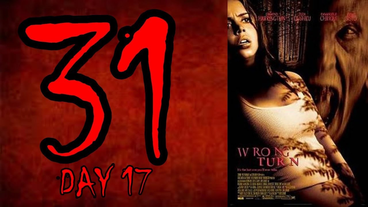 Random Horror S 31 Day 17 Wrong Turn 2003 Youtube