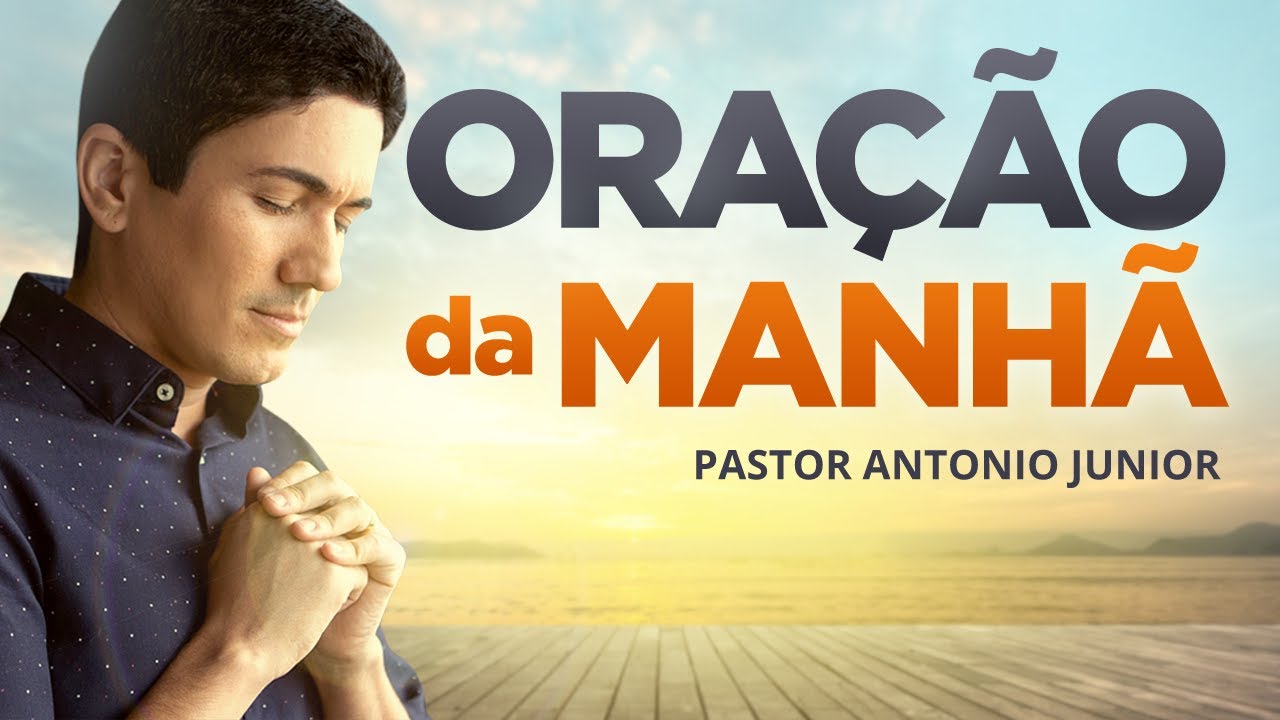 ORAÇÃO DA MANHÃ DE HOJE – 8 DE ABRIL 🙏🏼